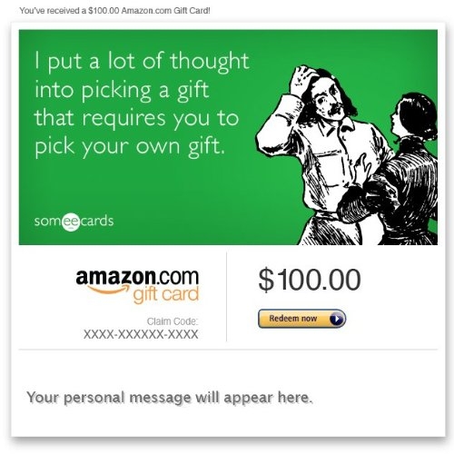 Amazon Gift Card – E-mail – Just Because (Pick Your Own Gift) [Someecards]